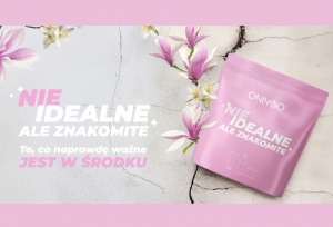Onlybio rusza z akcją &bdquo;Nieidealne, ale znakomite&rdquo;