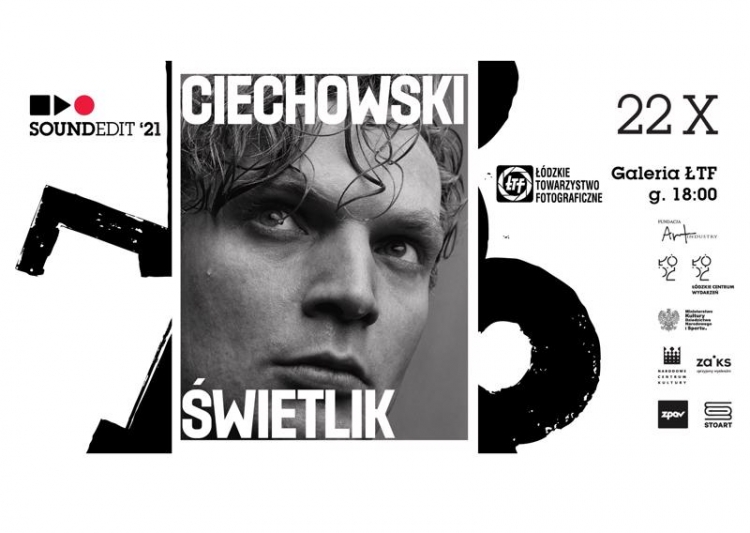 Soundedit ’21- Ciechowski/Świetlik wystawa foto